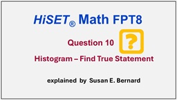 Video: HiSET FPT8 - Question 10