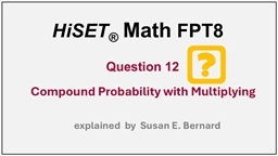 Video: HiSET FPT8 - Question 12