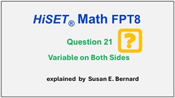 Video: HiSET FPT8 - Question 21