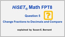 Video: HiSET FPT8 - Question 5